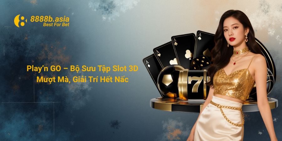 Play’n GO – Bộ Sưu Tập Slot 3D Mượt Mà, Giải Trí Hết Nấc